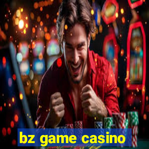 bz game casino